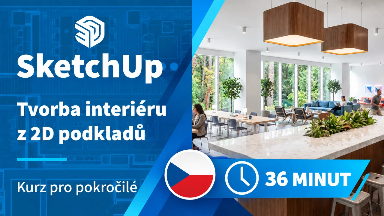 Interiérový design ve SketchUpu – úvodní lekce kurzu pro pokročilé